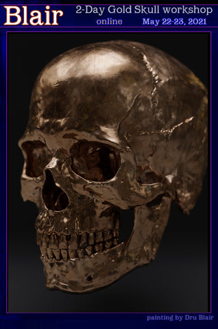 Dru Blair: Airbrush - 2 Day Virtual Gold Metal Skull workshop</b><p>May 22-23, 2021</p>